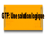 GTF: Une solution logique