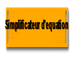 Simplificateur d'equation