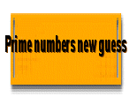 Prime numbers new guess